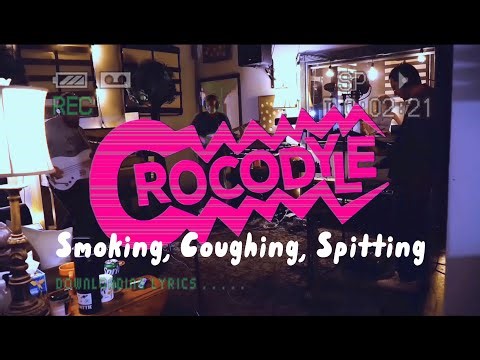 Crocodyle - "Smoking, Coughing, Spitting" (Recorded Live at Brunjo)