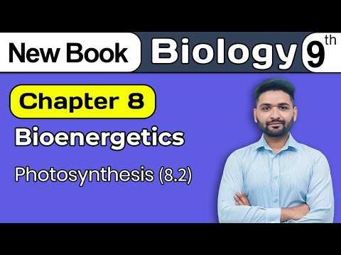 9th Class Biology Chapter 8 | Photosynthesis | Class 9th Biology New Book 2025