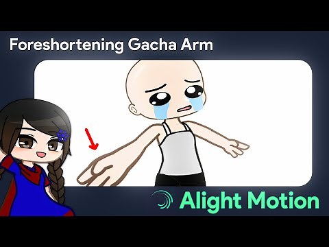 Foreshortening Gacha Arm Tutorial in Alight Motion | Gacha Stu-Club Tutorial |