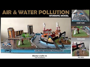 Air pollution model and water pollution working model | air and water pollution working model