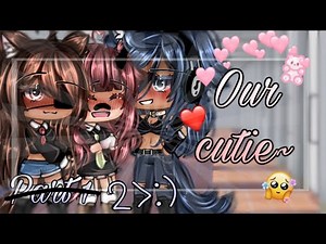 Our cutie ~ || gacha | glmm | poly | girl love | mini movie | lesbian ||🍪