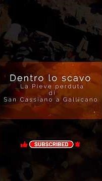 DENTRO LO SCAVO | La Pieve Perduta di San Cassiano a Gallicano (4K) #curiosità #storia#arte#medioevo