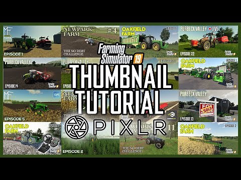 Tutorial - Create Amazing Farming Simulator 19 Thumbnails with Pixlr
