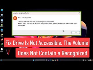 Fix Drive Is Not Accessible. The Volume Does Not Contain a Recognized File System Error