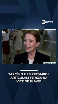 Tarcísio and business leaders push for Tereza as Flávio's running mate | #MorningNews