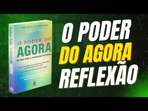 Insights do livro: "O Poder do Agora", de Eckhart Tolle