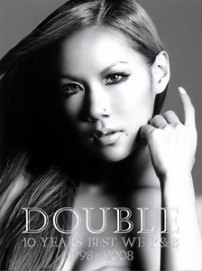 Double - 10 Years Best We R&B ~1998-2008~