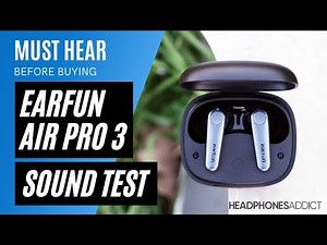 EarFun Air Pro 3 Sound Quality Test - HeadphonesAddict