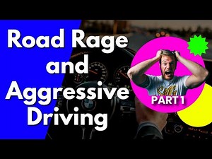 Road Rage and Aggressive Driving Behavior (PART 1)