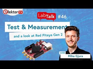 Elektor Lab Talk #46: Red Pitaya and Reconfigurable Test Gear