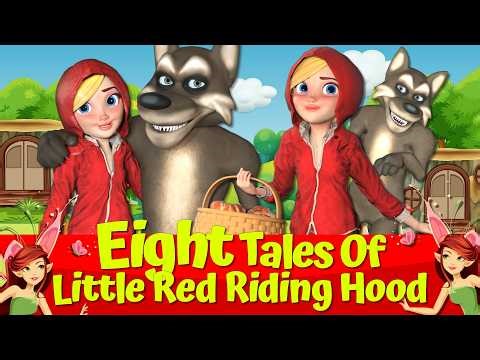🔴Little Red Riding Hood & The Big Bad Wolf 🔴🐺I Eight Fairy Tales I Animated Fairytales🌟