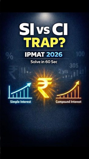 IPMAT 2026 Quant Trick: Simple Interest vs Compound Interest Trick #ipm2026 #shorts