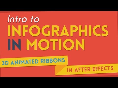 Intro to Infographics in Motion: 3D Animated Ribbons | After Effects Tutorial