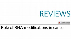 2020-07-25-Role of RNA modifications in cancer-陈玥茏