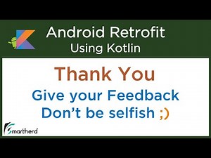 Android Retrofit Tutorials using Kotlin: [ COURSE SUMMARY ] Let app consume web services