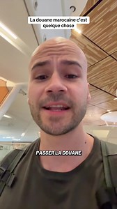 Voyage Maroc : Douane et Accueil Chaleureux