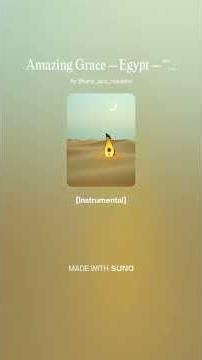 Amazing Grace – Egypt – “Grace of the Nile”