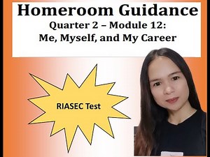 Homeroom Guidance for Grade 9 Module 12 "Me, Myself and My Career"