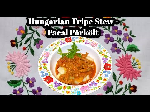 Hungarian Beef Tripe Stew - Pacal Pörkölt