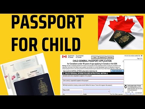 PASSPORT FOR CHILD- GUIDE TO COMPLETE YOUR CHILD'S PASSPORT APPLICATION