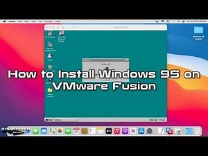 How to Install Windows 95 on VMware Fusion 12 in Mac/macOS | SYSNETTECH Solutions