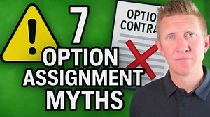 Stop believing these 7 option assignment myths!