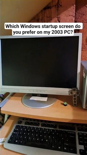 Which Windows startup screen do you prefer on my 2003 PC?