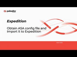Expedition - Obtain ASA Config File and Import It to Expedition (4/9)