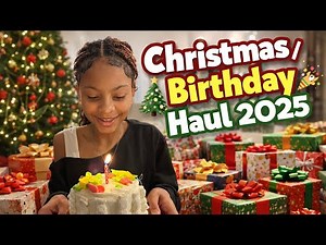 🎄🎉 Christmas & Birthday Haul 2025! Unboxing My Favorite Gifts & Surprises! 🎁✨