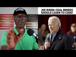 Biden Says Coal Miners Should LEARN TO CODE!