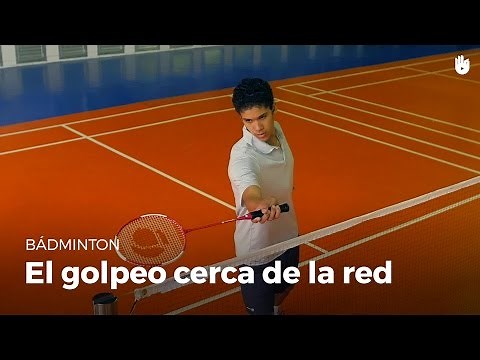 Cómo hacer un golpeo de red | Bádminton