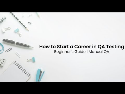 How to Start a Career in QA Testing | Beginner Guide (Manual QA)