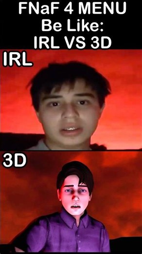 FNaF 4 HOUSE BE LIKE: - IRL VS 3D