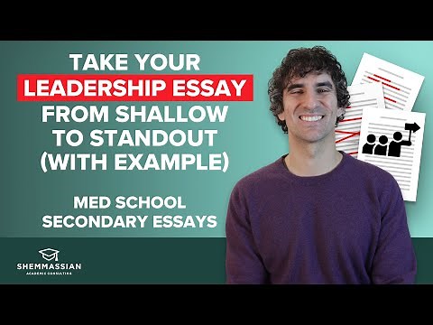 How to Write the Leadership Essay | Medical School Secondary Essay Prompts