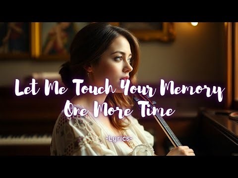 Let Me Touch Your Memory One More Time 💔✨ | Emotional Cinematic Ballad | Heartfelt Love Song