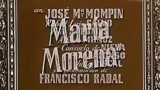 María Morena (José María Forqué, Pedro Lazaga) 1951