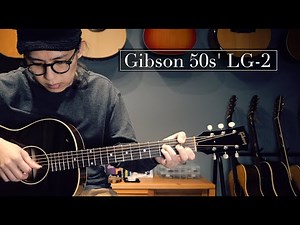 Gibson 50s' LG-2 / Way Maker / JoiL