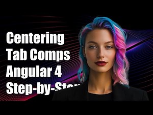 Centering Tab Components in Angular 4 Material 2: A Step-by-Step Guide