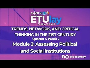 Assessing Political and Social Institutions || Trends, Network, and Critical || SHS Quarter 4 Week 2