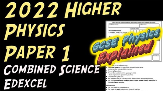 2022 Physics Higher Paper 1 ANSWERS Combined Science Edexcel GCSE (9-1) | Matthew Obee