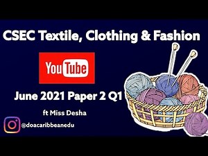 CSEC Textiles, Clothing & Fashion 2021 Paper 2 Q1