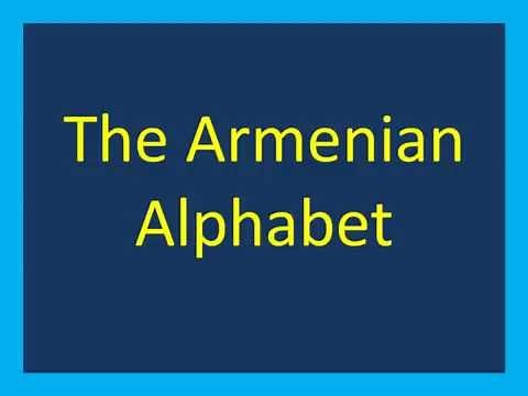 Learn The Armenian Alphabet (Western)