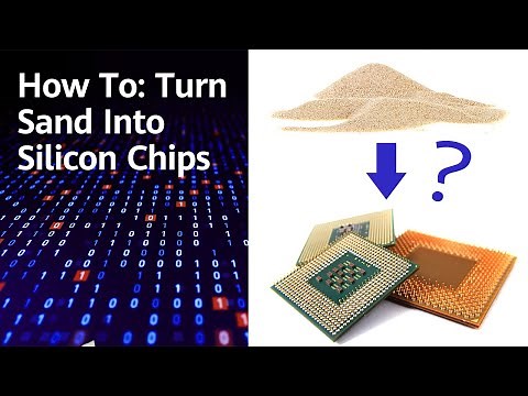 How To: Turn Sand Into Silicon Chips