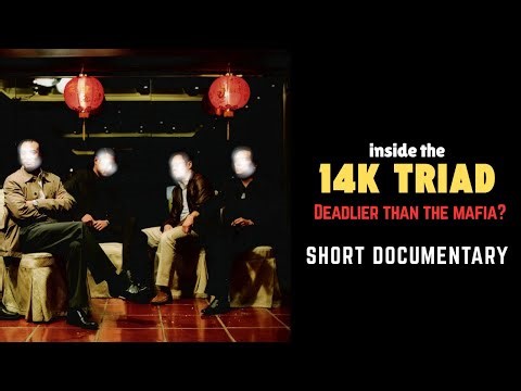 The 14K Triad: Asia’s Most Dangerous Crime Syndicate