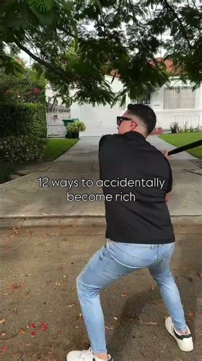 12 ways to accidentally become rich