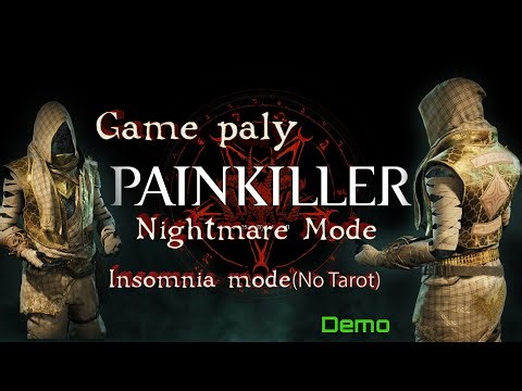 Painkiller - Nightmare(with bots) - Insomnia( No Tarot with Bots) Gameplay - Demo