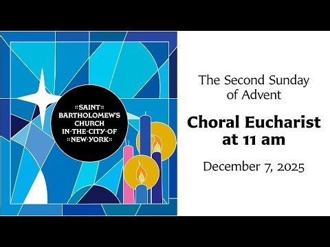 The Second Sunday of Advent | Choral Eucharist at 11 am