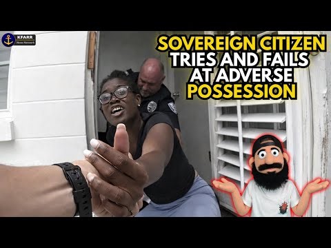 Sovereign Citizen Tries and Fails With Adverse Possession