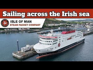 Sailing across the Irish Sea | Douglas to Heysham onboard MV Manxman.
