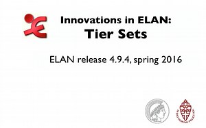 Innovations in ELAN: Tier Sets